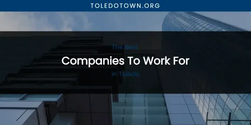 Toledo town best companies to work for